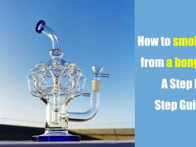 How to Smoke From a Bong?