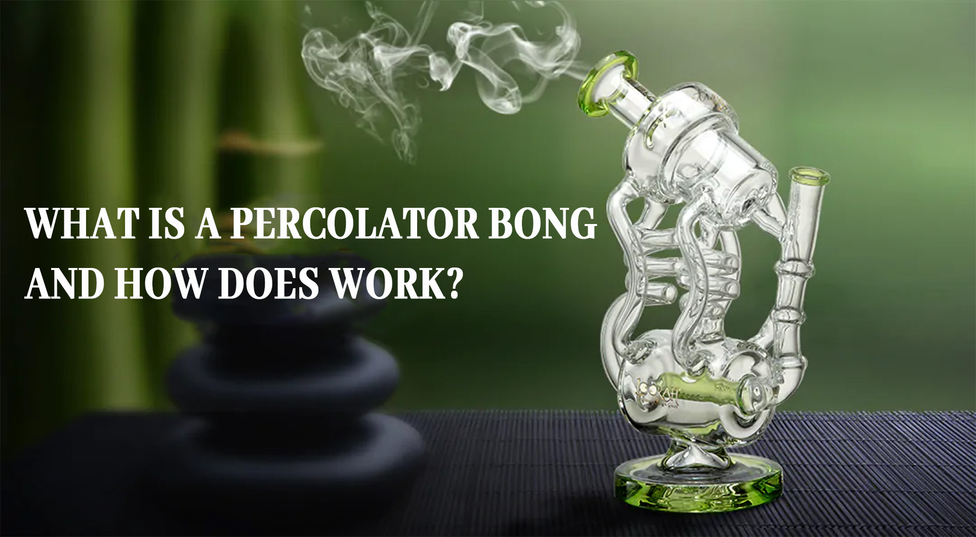 What is a Percolator Bong and How does it Work? LOOKAH