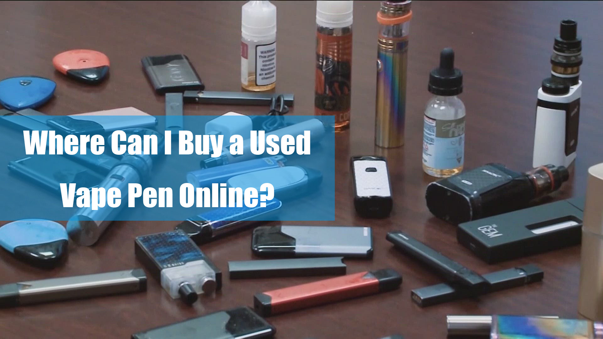 Where Can I Buy a Used Vape Pen Online?